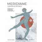 Meridiane - Landkarten der Seele